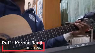 Korban Janji - Guyon Waton - Akustik Gitar - Musik Reff