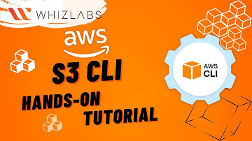 AWS S3 CLI Hands-on Tutorial - Learn to Run frequently used AWS S3 Commends with CLI | Whizlabs