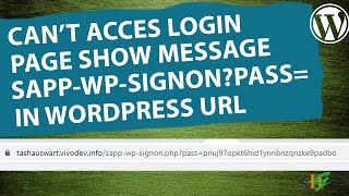 Fix - Cant access WordPress Login Page and Show sapp-wp-signon.php Message in URL