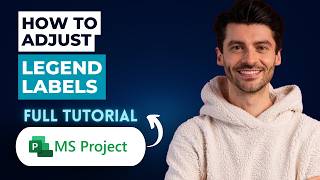 How to Adjust Legend Labels in Microsoft Project [2026 Full Guide]