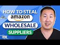 How To Steal Amazon FBA Wholesale Suppliers From Your Competitors