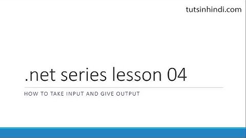 .net with c# in hindi urdu, lesson 04 console input output part 1