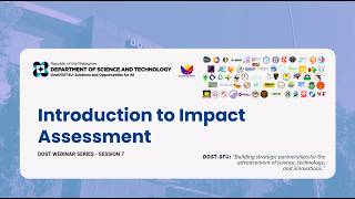 Information DOST Webinar Series No. 7: Introduction to Impact Assessment Update