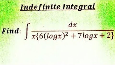 Indefinite Integral- Denominator is quadratic polynomial