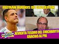 NO PUEDE SER! FILTRAN AUDIOS. OSORIO CHONG Y CALDERON. EL SUCIO Y MILLONARIO TRASFONDO DE CHICHARITO