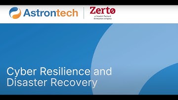 Astrontech HPE Zerto: Cyber Resilience and Disaster Recovery