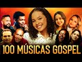 As melhores msicas gospel e s louvores 2024