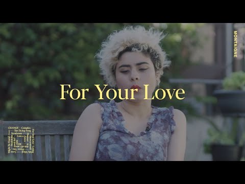 Montaigne - For Your Love (Complex Track by Track)