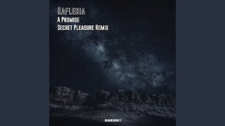 A Promise (Secret Pleasure Remix)