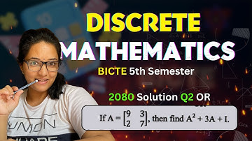 Discrete mathematics | old question 2080 solution #2 OR | BICTE 5th Semester
