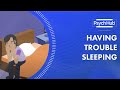 Having Trouble Sleeping