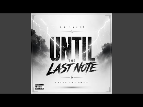 until the last note