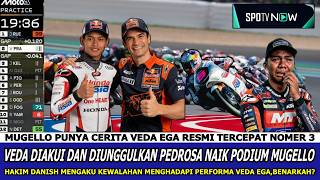 🔥VEDA EGA GACOR DI MUGELLO🔴 PEDROSA JUJUR AKUI VEDA BISA PODIUM DI MUGELLO ~ DANISH HANCUR | Really❓