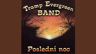 Video thumbnail of "Tramp Evergreen Band - Krásní a skvělí"