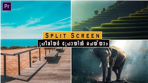 How To Make Split Screen Videos Using Adobe Premiere Pro - Malayalam Video Editing Tutorial
