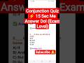 Conjunction Quiz ⚡ 15 Sec Me Answer Do! (Exam Level)