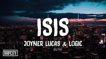 Joyner Lucas ft. Logic - ISIS (Lyrics)