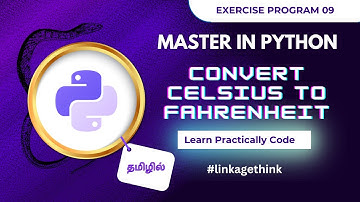 Exercise Program 09: Convert Celsius to Fahrenheit in Python Tamil | Master in Python Tamil