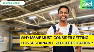 Sustainable MSME ZED Certification - Benefit Video Series 3