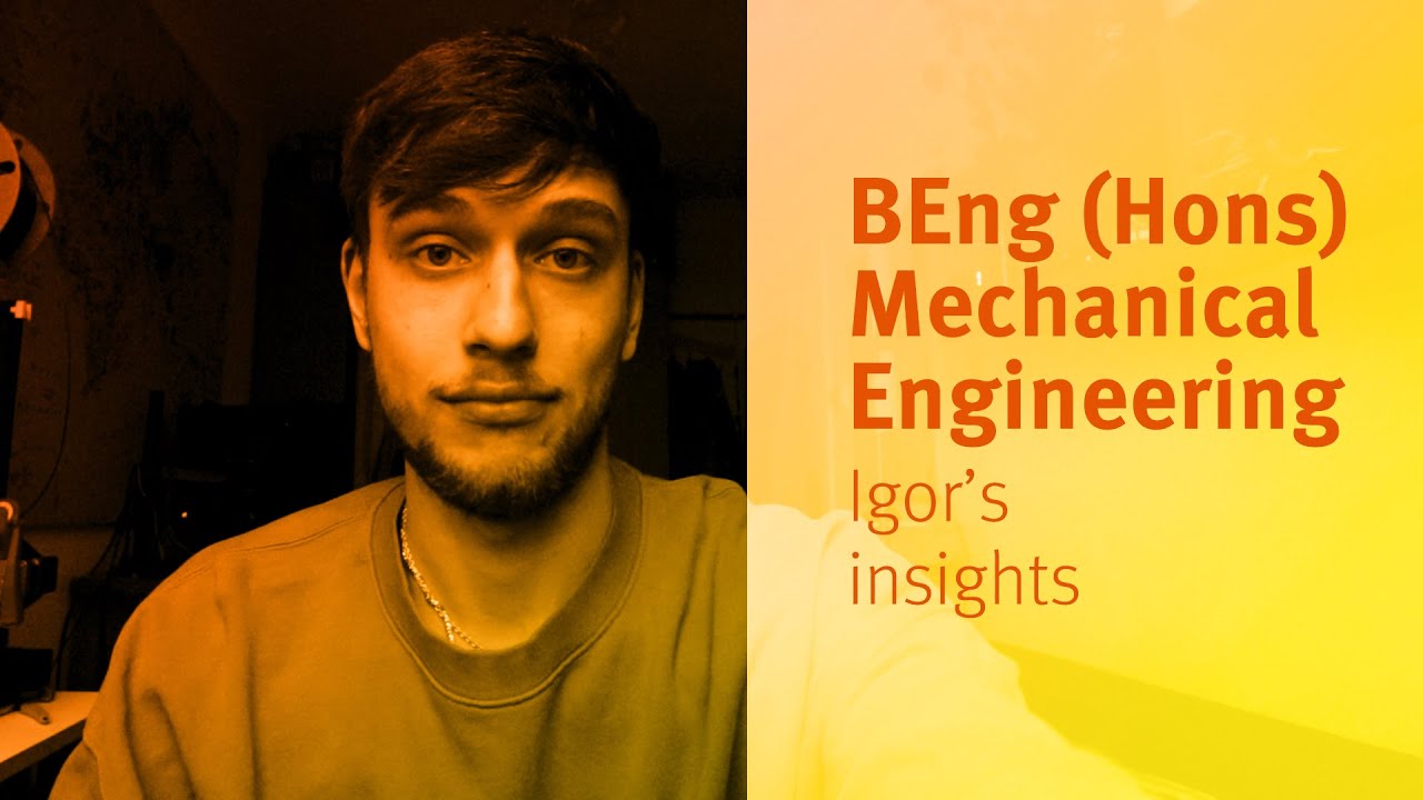 City, University of London: BEng (Hons) Mechanical Engineering student Igor’s insights