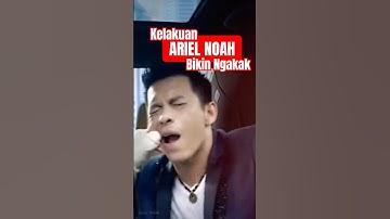 KELAKUAN ARIEL NOAH BIKIN NGAKAK
