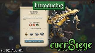 Introducing Zirenth, the Archer - E02, everSiege Untold Ages Playthrough