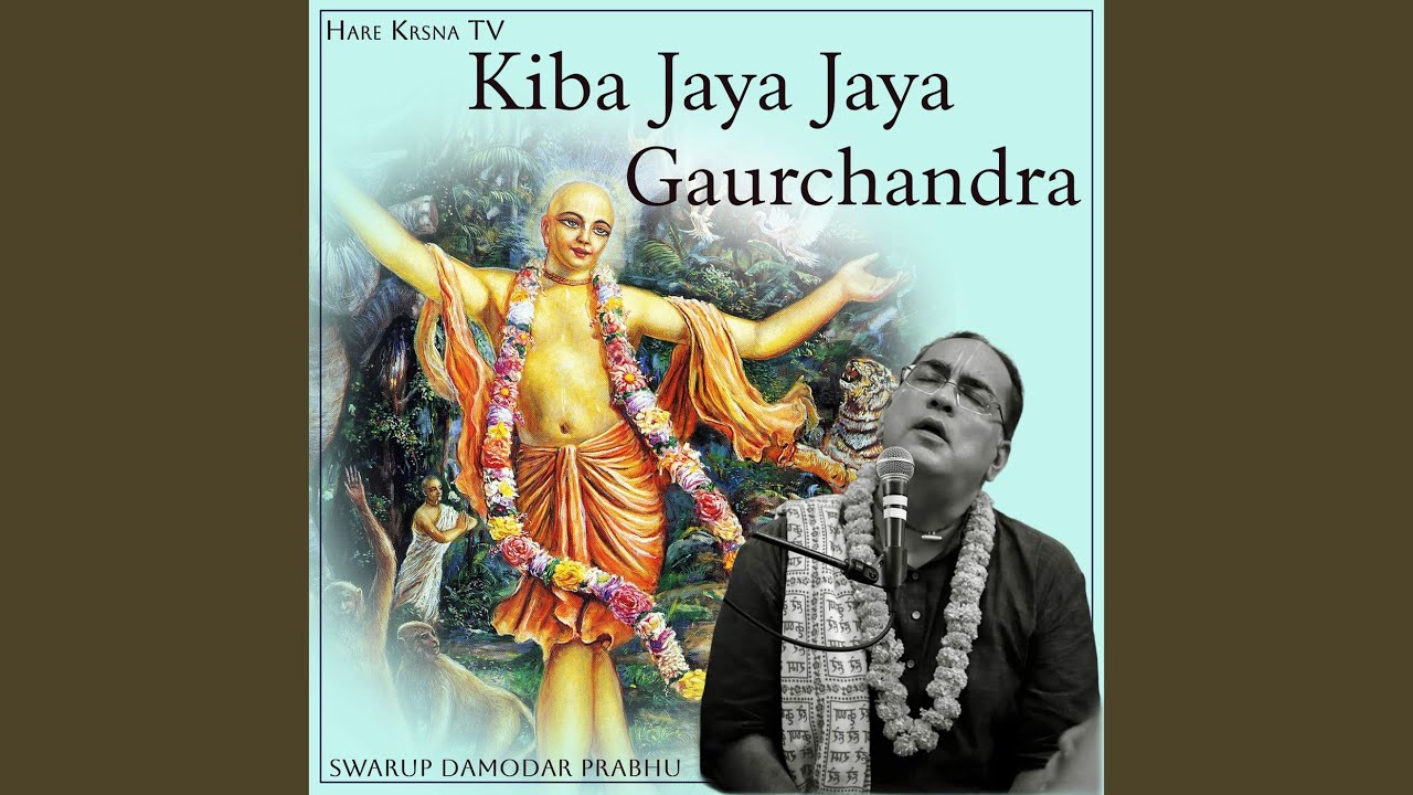 Kiba Jaya Jaya Gaurchandra