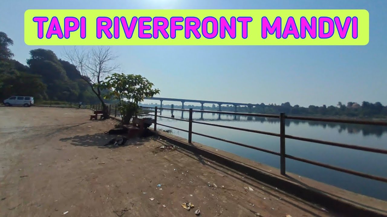 TAPI RIVERFRONT MANDVI | तापी गार्डन मांडवी | - YouTube
