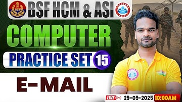 BSF HCM Computer Class | BSF Computer Practice Set #15 | E-Mail | BSF ASI Computer By Shivam Sir