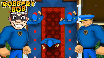 Robbery Bob 1 - Use Blue Guard Suit Reverse Run- Part 17