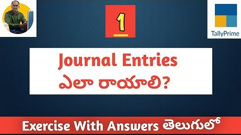 JE Exercise - 1: Practical Accounting Course || Live Classes in తెలుగు || #tallydigitalguru