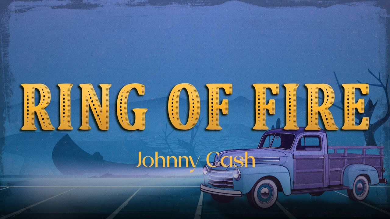 Johnny Cash - Ring of Fire (Lyrics) - YouTube