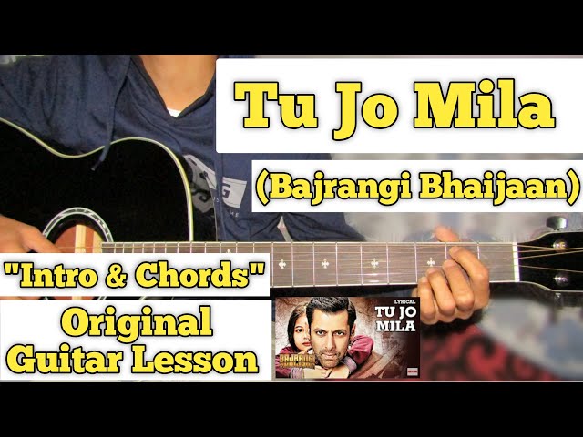 Tu Jo Mila - Bajrangi Bhaijaan | Guitar Lesson | Intro & Chords | (KK)