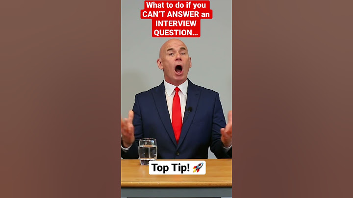 WHAT TO DO IF YOU CAN’T ANSWER AN INTERVIEW QUESTION!