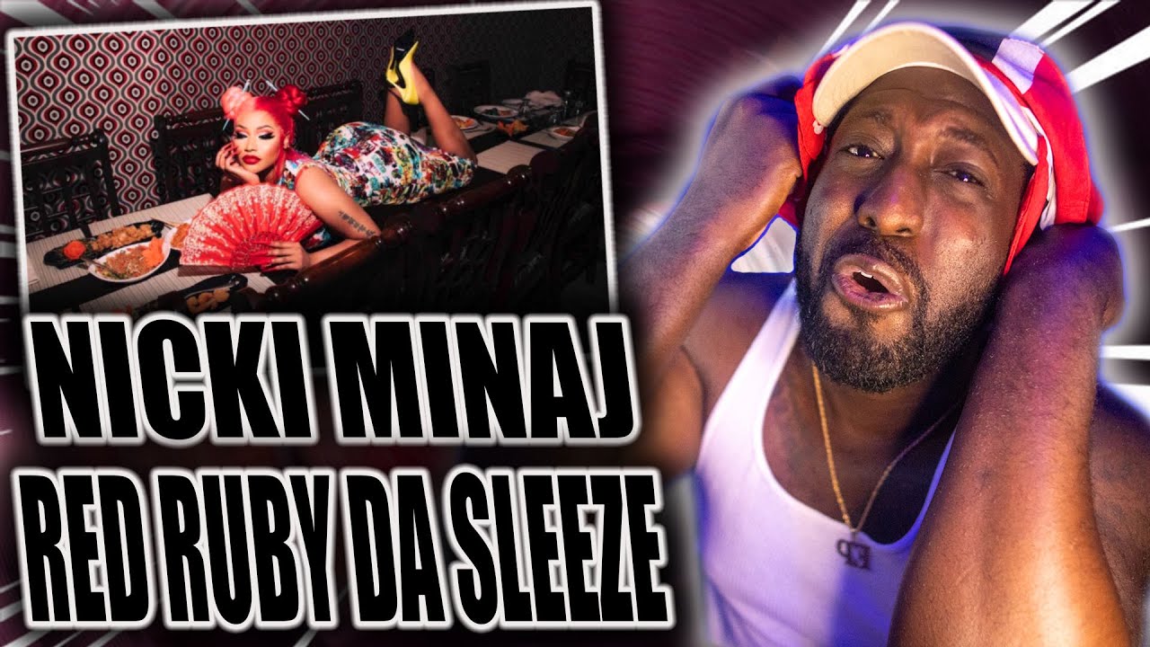 Nicki Minaj - Red Ruby Da Sleeze | [Reaction]