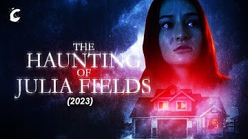 THE HAUNTING OF JULIA FIELDS (2023) Explained In Hindi | Based on True Horror Story.