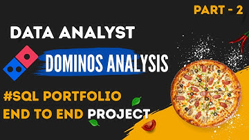 Data Analyst Portfolio Project - Dominos Data Analysis Project using SQL Part - 2