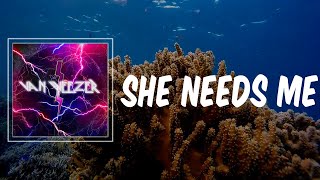 She Needs Me (Lyrics) - Weezer