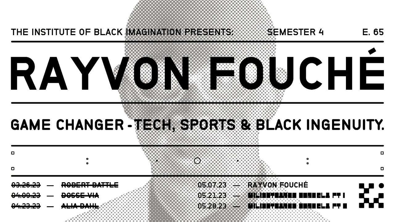 E.65 Rayvon Fouchè: Game Changer - Tech Sports and Black Ingenuity