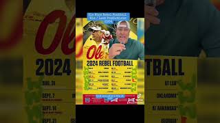 Ole Miss Rebel Football  Win / Loss Predictions 2024