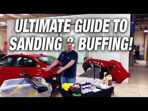 The Ultimate Guide to Sanding and Buffing