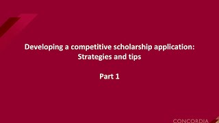 Developing a competitive scholarship application: Part 1