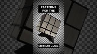 PATTERNS [Mirror Cube]