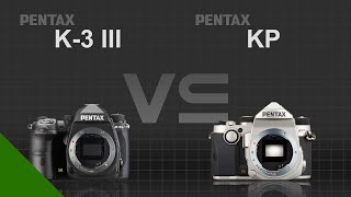 Pentax K-3 Mark III vs Pentax KP