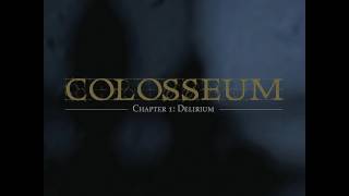 Colosseum - Chapter 1 : Delirium (full album) 2007