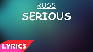 Video thumbnail of "Russ - Serious (Official Audio) (Lyrics)"