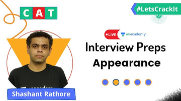 Interview Suggestions | Does appearance matter | Shashant Rathore | Unacademy CATalyst