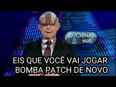 eis-que-você-vai-jogar-bomba-patch-de-novo