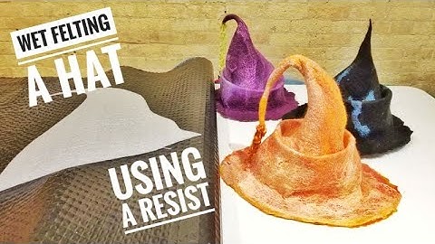 Felting Lesson, Making a witch hat with a resist.