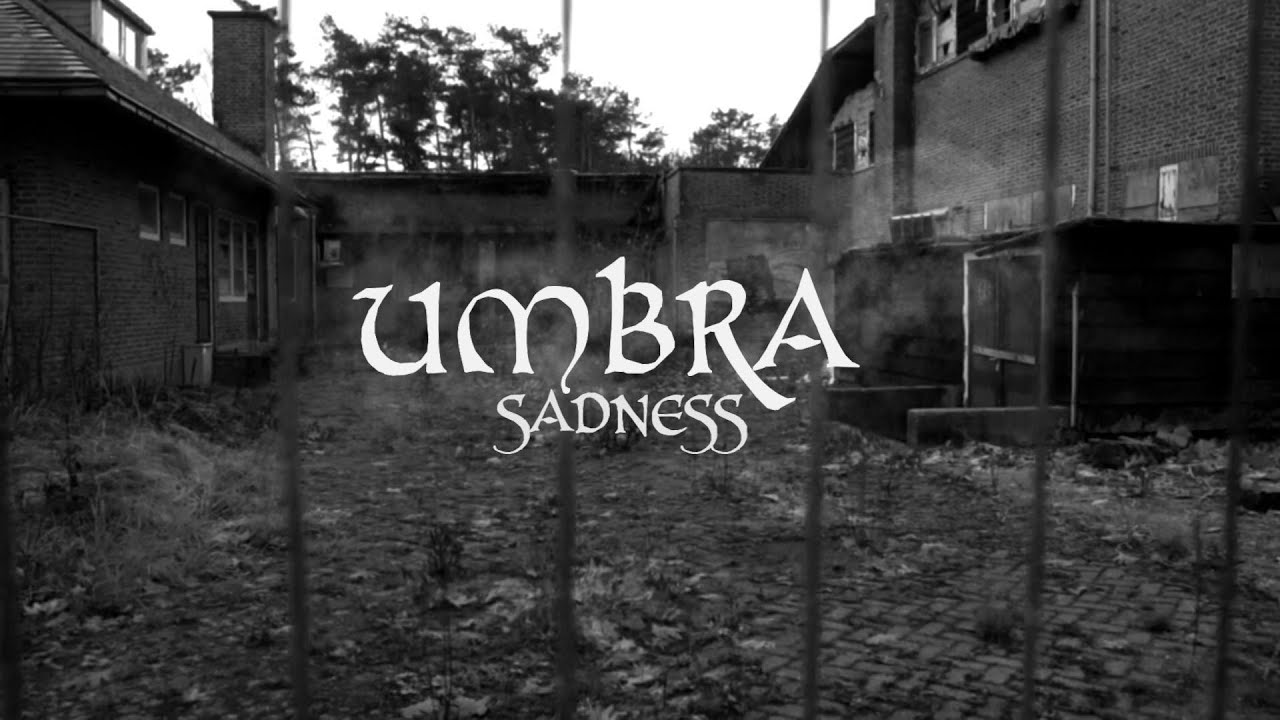 Watch Umbra-Sadness on YouTube Watch Umbra-Sadness on YouTube